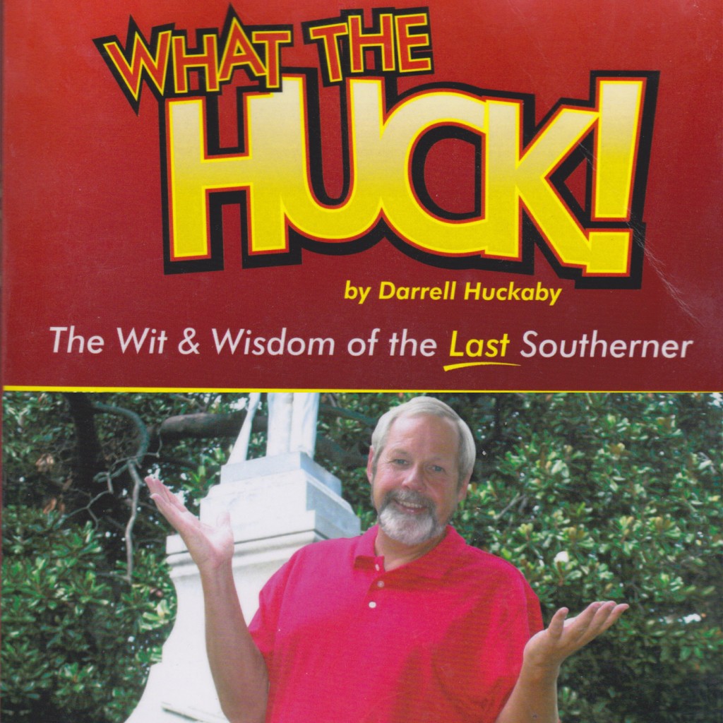 whatthehuck Darrell Huckaby